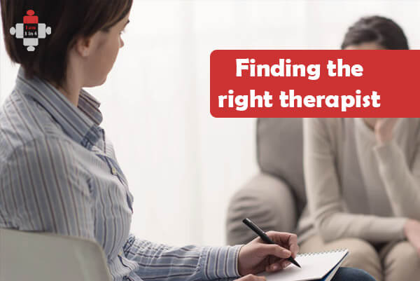 Finding the Right Therapist... - I am 1 in 4